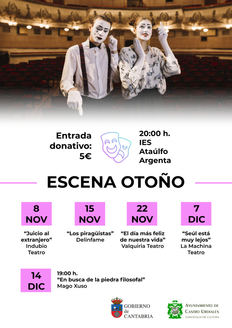 ARRANCA UNA NUEVA EDICIÓN DE ESCENA OTOÑO, CICLO TEATRAL ORGANIZADO POR EL AYUNTAMIENTO DE CASTRO URDIALES GRACIAS AL APOYO DEL GOBIERNO DE CANTABRIA