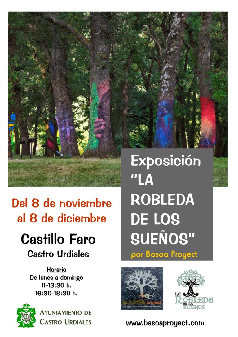 EL CASTILLO FARO ACOGE DESDE EL 8 DE NOVIEMBRE UNA EXPOSICIÓN QUE REFLEJA LAS OBRAS DE 29 ARTISTAS EN EL BOSQUE DE ROBLES ‘LA ROBLEDA DE LOS SUEÑOS’