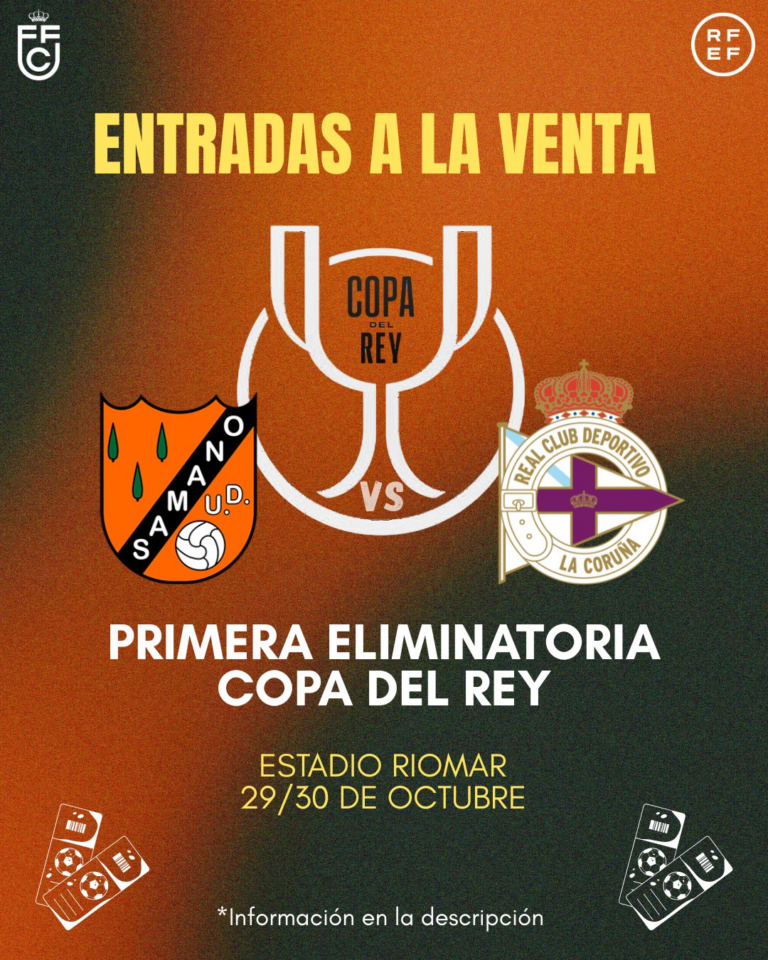 EL SÁMANO PONE A LA VENTA LAS ENTRADAS PARA EL PARTIDO DE COPA DEL REY CONTRA EL DEPORTIVO DE LA CORUÑA EN RIOMAR