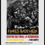 Proyección-coloquio estreno CU Flores Bajo el Hielo